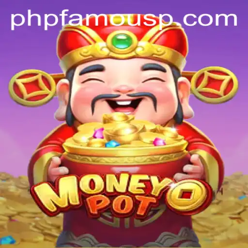 MoneyPot: The Thrilling World of Online Betting with PHPFamous